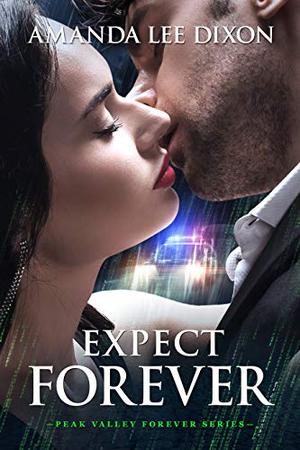 Expect Forever by Amanda Lee Dixon