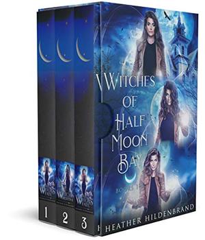 Witches of Half Moon Bay Series Box Set: Books 1-3 by Heather Hildenbrand