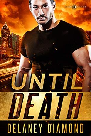 Until Death by Delaney Diamond