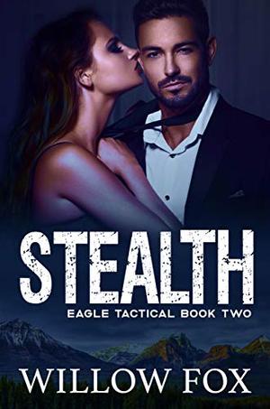 STEALTH by Willow Fox
