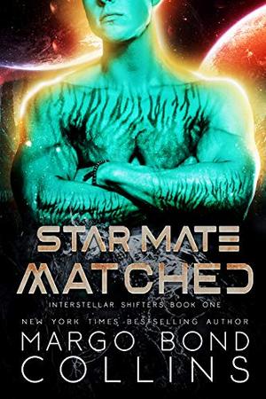 Star Mate Matched: A Sci-Fi Alien Romance by Margo Bond Collins