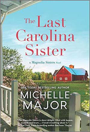 The Last Carolina Sister: A Novel (Magnolia Sisters #3)