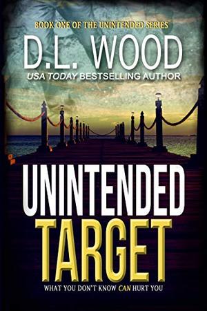 Unintended Target by D.L. Wood