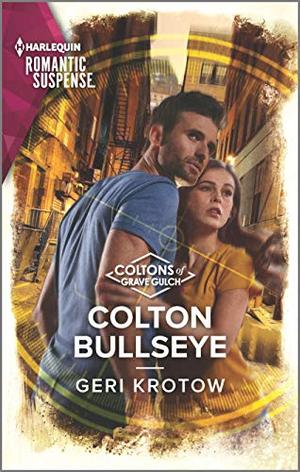 Colton Bullseye (Coltons of Grave Gulch #4)