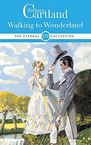 Walking to Wonderland by Barbara Cartland