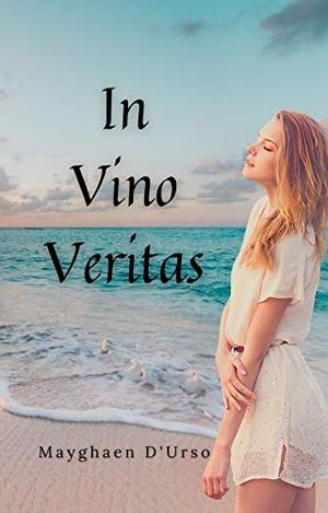 In Vino Veritas by Mayghaen D'Urso