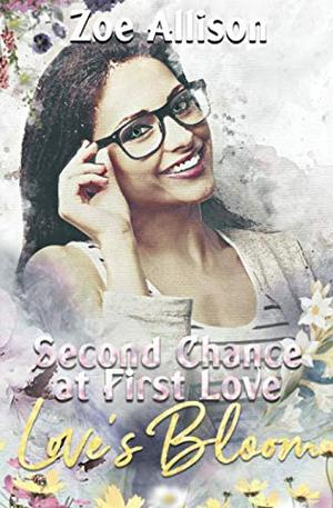 Second Chance at First Love by Zoe Allison