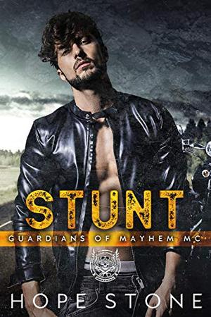 Stunt (Guardians of Mayhem MC #12)