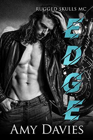 Edge: Rugged Skulls MC #6 by Amy Davies