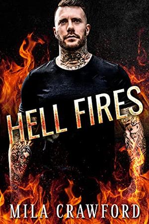 Hell Fires: Age-Gap Romance by Mila Crawford