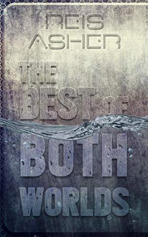 The Best of Both Worlds by Victoria Zagar