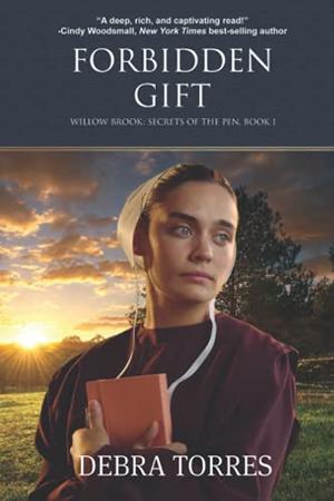 Forbidden Gift: An Amish Romantic Suspense Novel by Debra Torres
