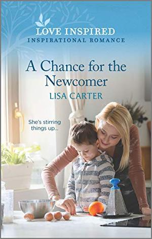 A Chance for the Newcomer by Lisa Cox Carter