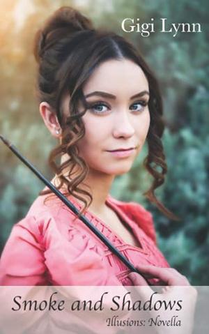 Smoke and Shadows  (Illusions) by Gigi Lynn