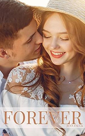 Forever by Jenn Faulk