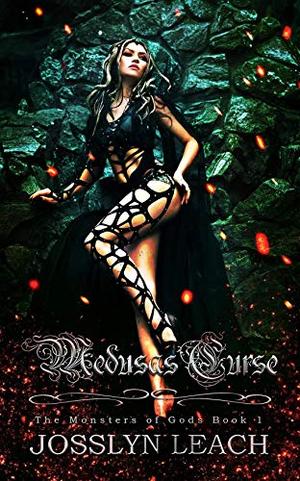 Medusas Curse by Josslyn Leach