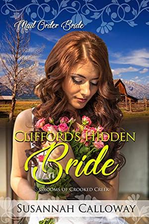 Clifford's Hidden Bride by Susannah Calloway
