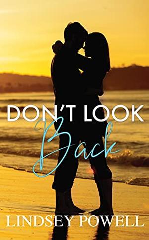 Don't Look Back by Lindsey Powell