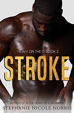 STROKE by Stephanie Nicole Norris