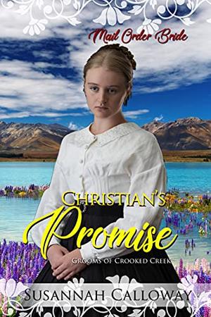 Christian's Promise (Grooms of Crooked Creek #2)