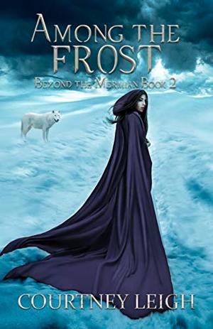 Among The Frost by Courtney Leigh