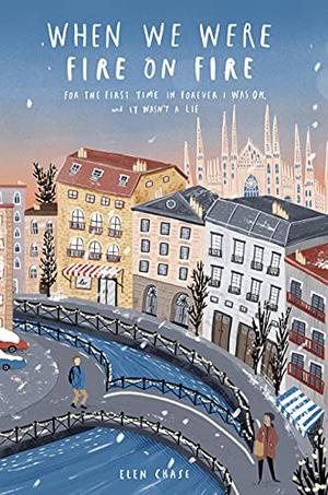 When we were fire on fire by Elen Chase, Kate Mac, Maria Paz Soffia