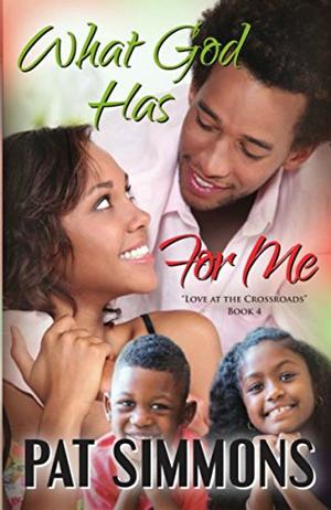 What God Has For Me by Pat Simmons