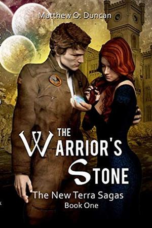 The Warrior's Stone - Sample Chapters  (1-5)  (The New Terra Sagas) by Matthew Duncan