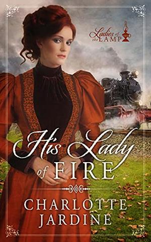 His Lady of Fire by Charlotte Jardine
