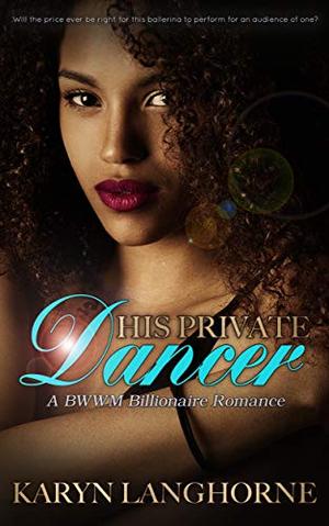 His Private Dancer by Karyn Langhorne