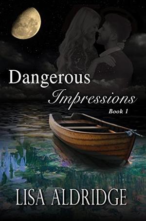 Dangerous Impressions by Lisa Aldridge