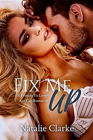 Fix Me Up by Natalie Clarke