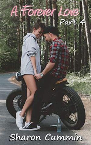 A Forever Love, Part 4 by Sharon Cummin