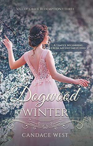 Dogwood Winter by Candace West