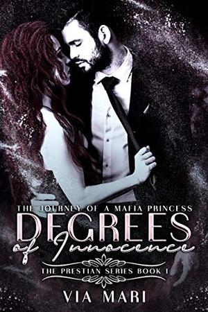 Degrees of Innocence by Via Mari