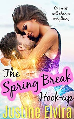 The Spring Break Hook-up by Justine Elvira