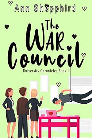 The War Council by Ann Shepphird