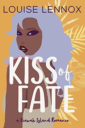 Kiss of Fate by Louise Lennox