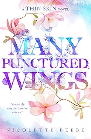 Many Punctured Wings by Nicolette Beebe