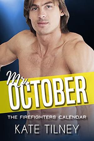Mr. October: a firefighter, curvy woman short instalove romance (The Firefighters Calendar #10)