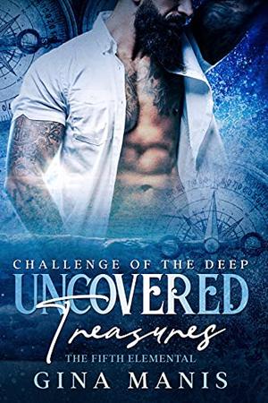 Uncovered Treasures by Gina Manis