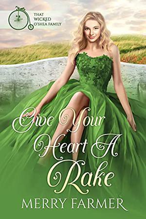 Give Your Heart a Rake by Merry Farmer