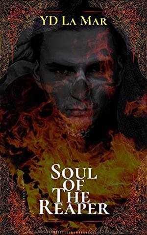 Soul of The Reaper by Y.D. La Mar