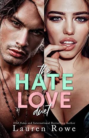 The Hate Love Duet: A Bundle of Books 1 & 2 by Lauren Rowe