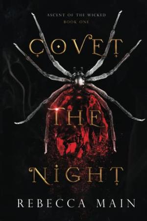 Covet the Night by Rebecca Main