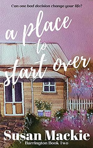 A Place to Start Over: Barrington Book Two (Barrington Series #2)