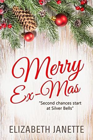 Merry Ex-Mas by Elizabeth Janette