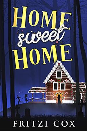 Home Sweet Home by Fritzi Cox
