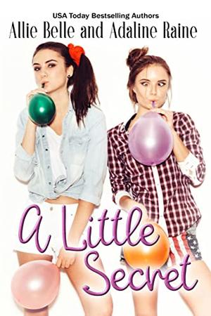 A Little Secret  (Hopevale Littles Book One) by Adaline Raine, Allie Belle