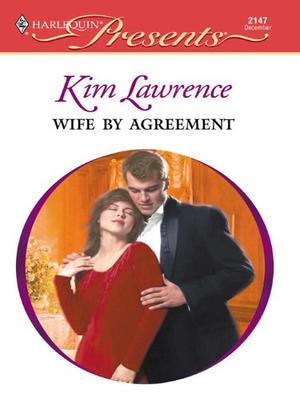Wife by Agreement  (Harlequin Presents) by Kim Lawrence